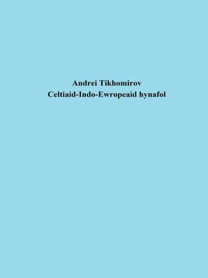 cover image of Celtiaid-Indo-Ewropeaid hynafol